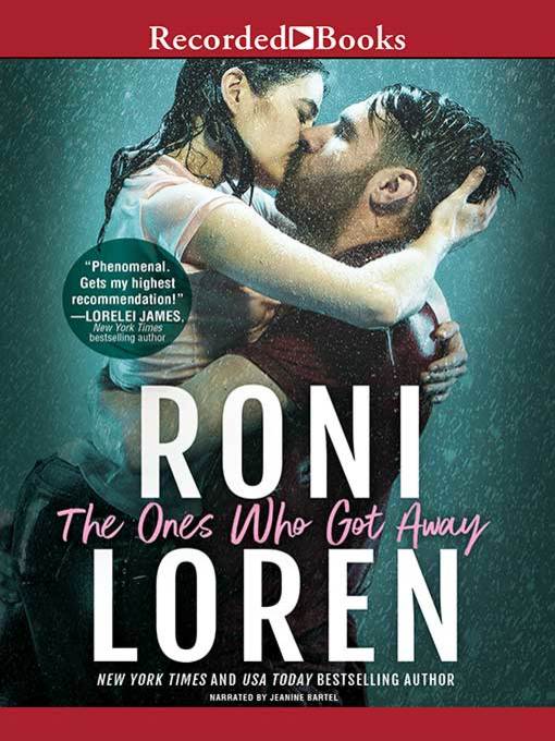 Title details for The Ones Who Got Away by Roni Loren - Available